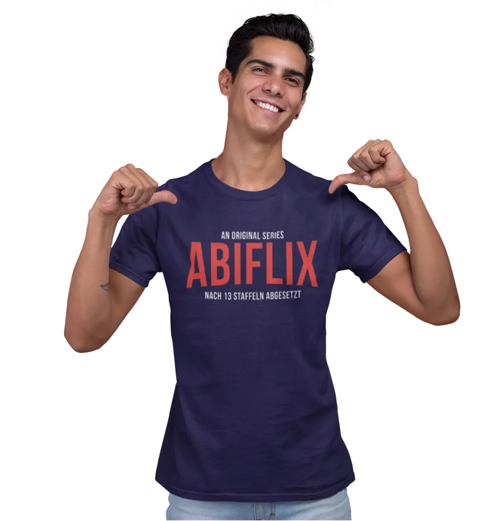 BIGTIME Abi/Abschluss T-Shirt ABIflix - Nach 13 Staffeln abgesetzt