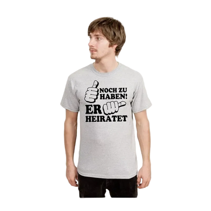 BIGTIME Junggesellenabschied Noch zu Haben JGA 6 T-Shirt Herren grau Front 