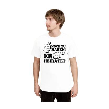 BIGTIME Junggesellenabschied Noch zu Haben JGA 6 T-Shirt Herren weiss Front 
