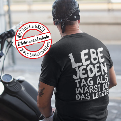 BIGTIME Motorenschmiede "Lebe jeden Tag ... " T-Shirt schwarz Front