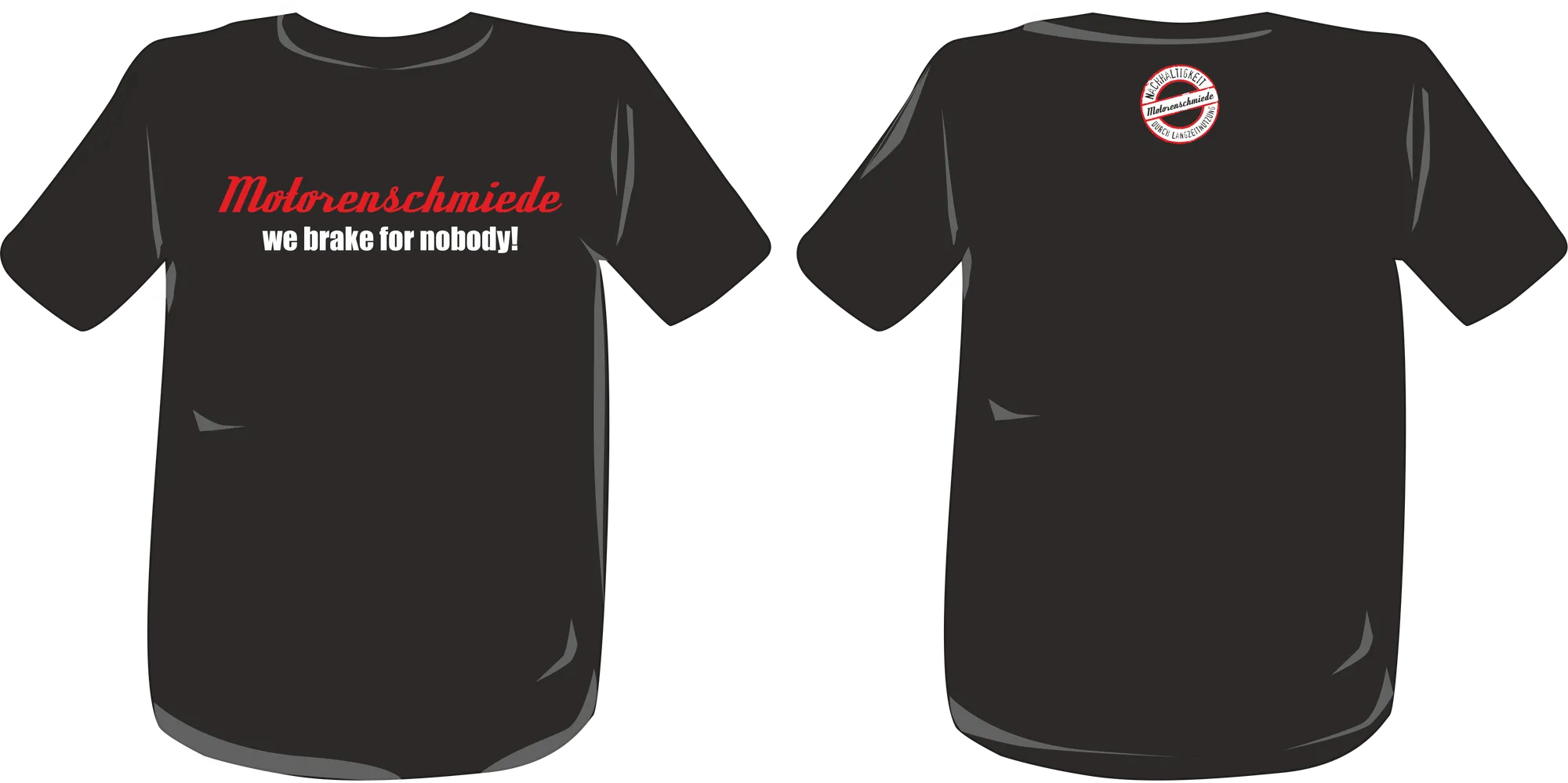 BIGTIME Motorenschmiede "WE BRAKE FOR NOBODY" T-Shirt schwarz