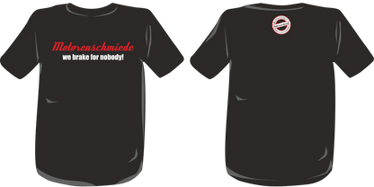 BIGTIME Motorenschmiede "WE BRAKE FOR NOBODY" T-Shirt schwarz