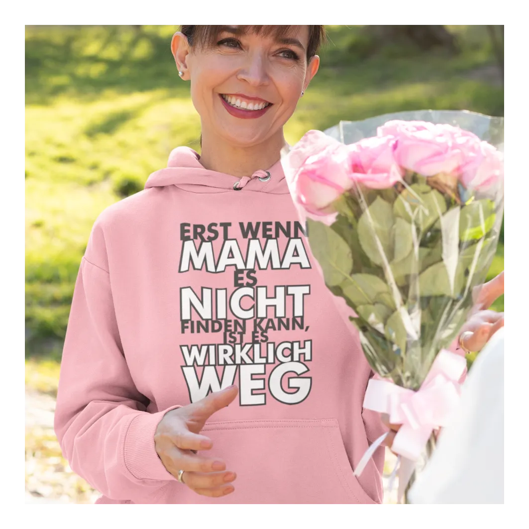 BIGTIME Muttertag Wenn Mama es nicht findet... Hoodie Unisex Rosa Front 
