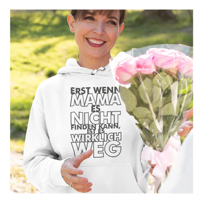 BIGTIME Muttertag Wenn Mama es nicht findet... Hoodie Unisex Weiß Front 