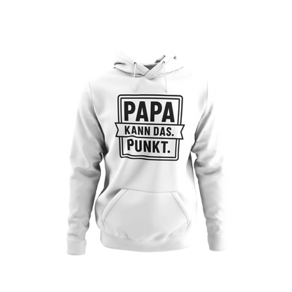 BIGTIME Vatertag Papa kann das Hoodie Unisex Weiß Front 